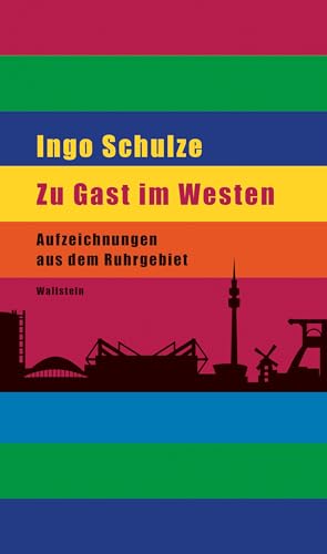 Zu Gast im Westen: Aufzeichnungen aus dem Ruhrgebiet von Wallstein Erfolgstitel - Belletristik und Sachbuch
